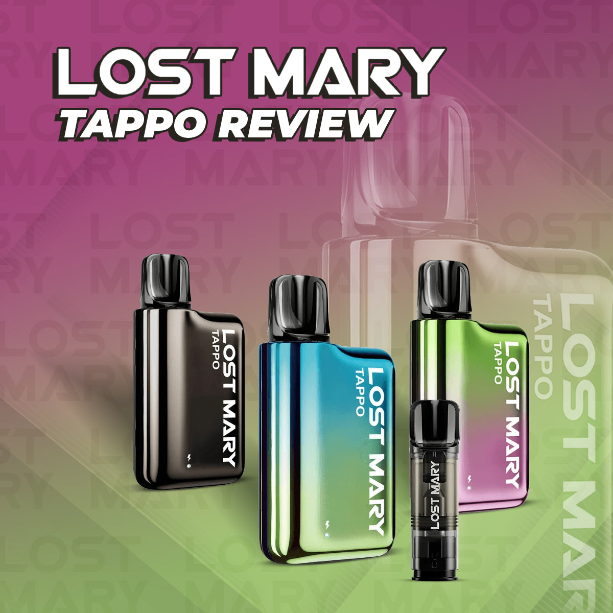 Lost Mary Tappo Pod Kit Review