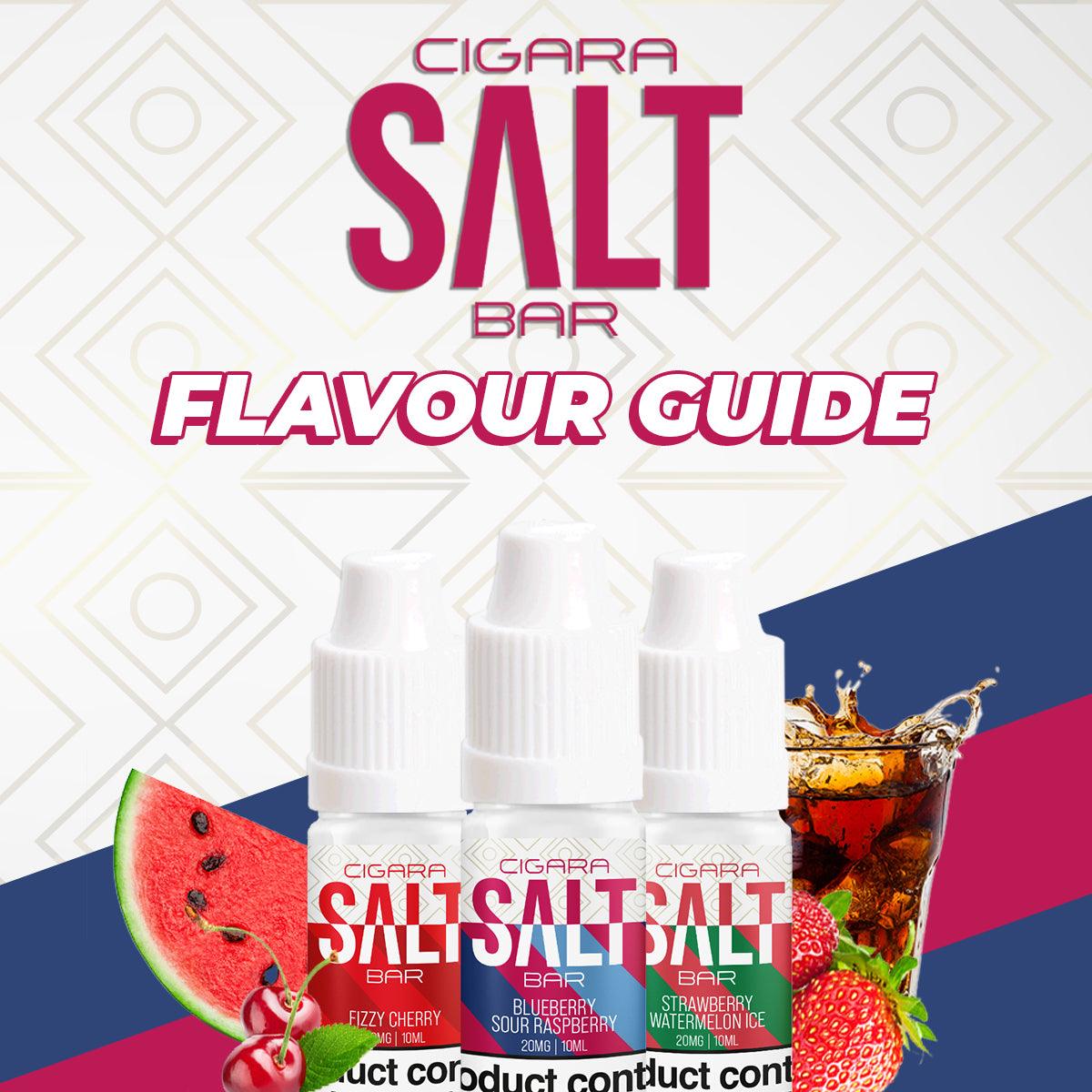 Cigara Salt Bar Flavour Guide