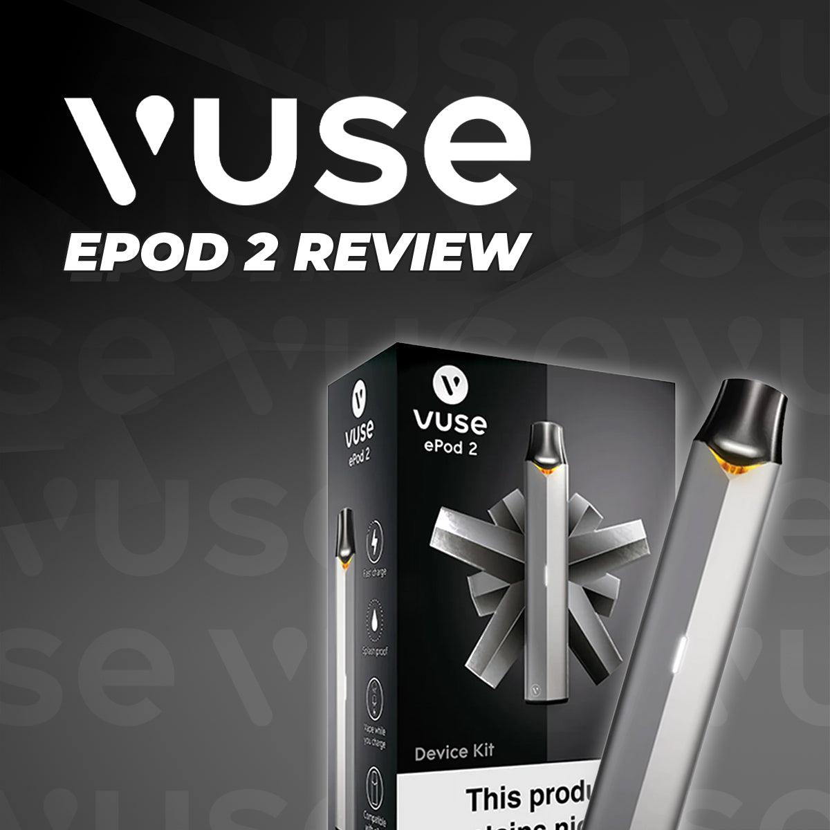 Vuse ePod 2 Pod Kit Review