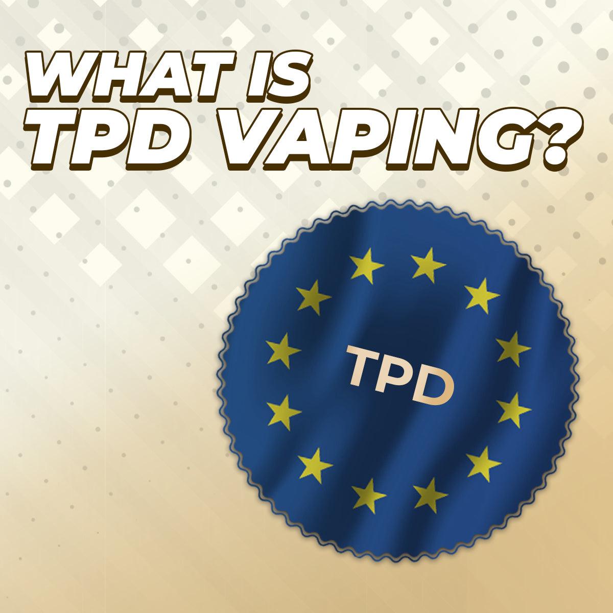 What Does TPD Compliant Mean? A Vaping Guide