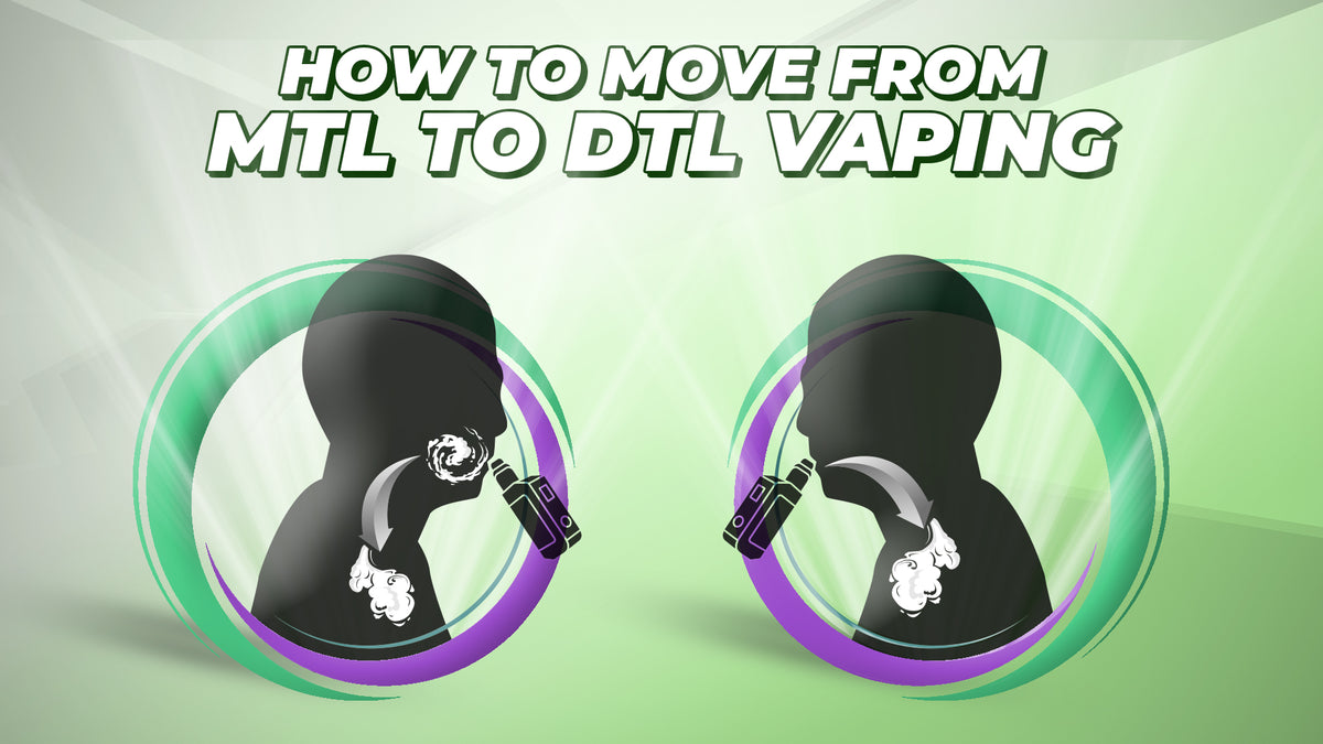 How to Move from MTL to DTL Vaping