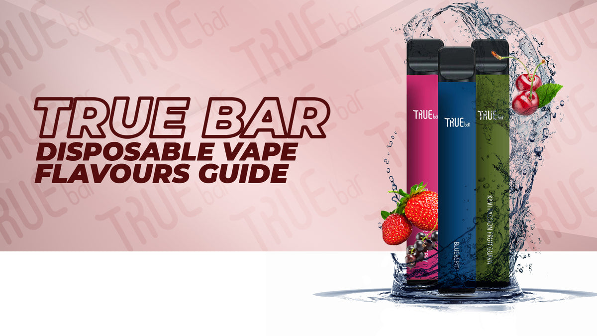 True Bar Flavours List: A Complete Guide