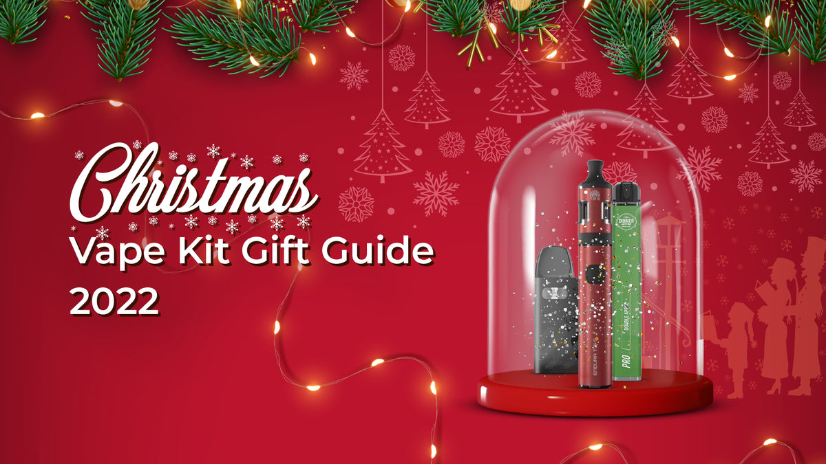 A Christmas Vape Gift Guide 2022