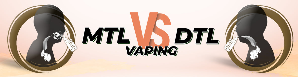 MTL Vs DTL Vaping: What’s the Difference?