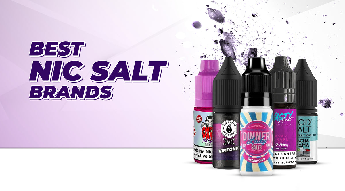 Best Nic Salts E Liquid Brands