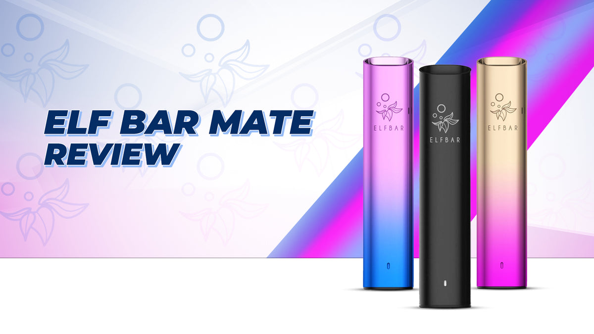 Elf Bar Mate 500 Pod Kit Reviewed