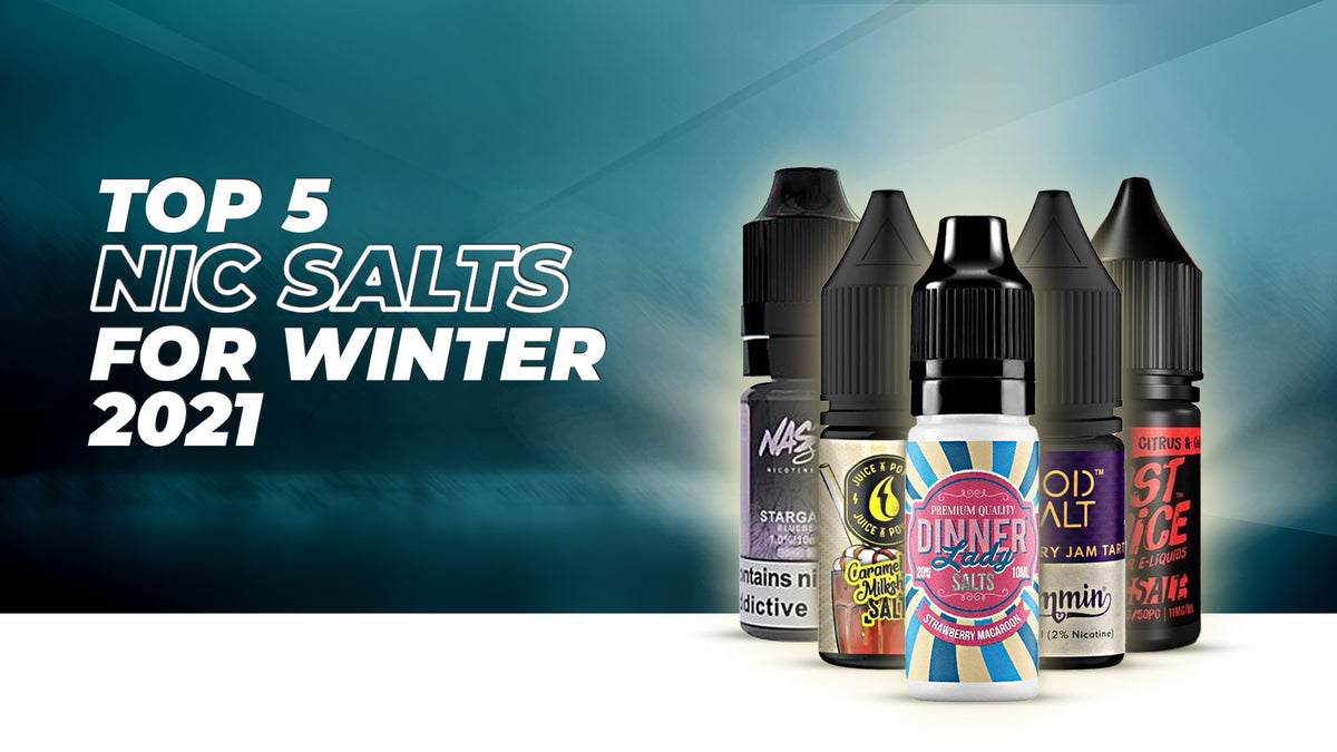 Best Nic Salt E-Liquids Winter 2021