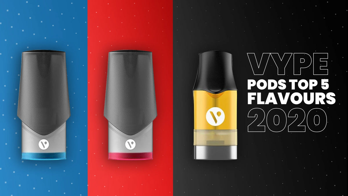 Vype Pods Top 5 Flavours 2020