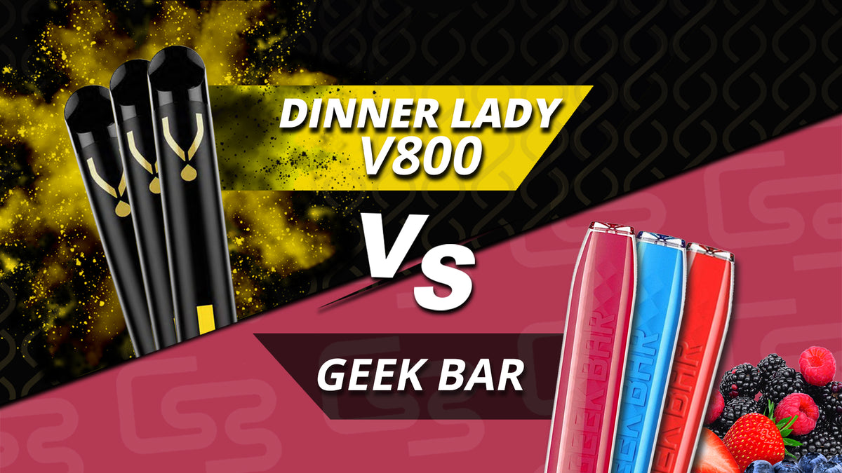 V800 Dinner Lady vs Geek Bar Disposables Reviewed