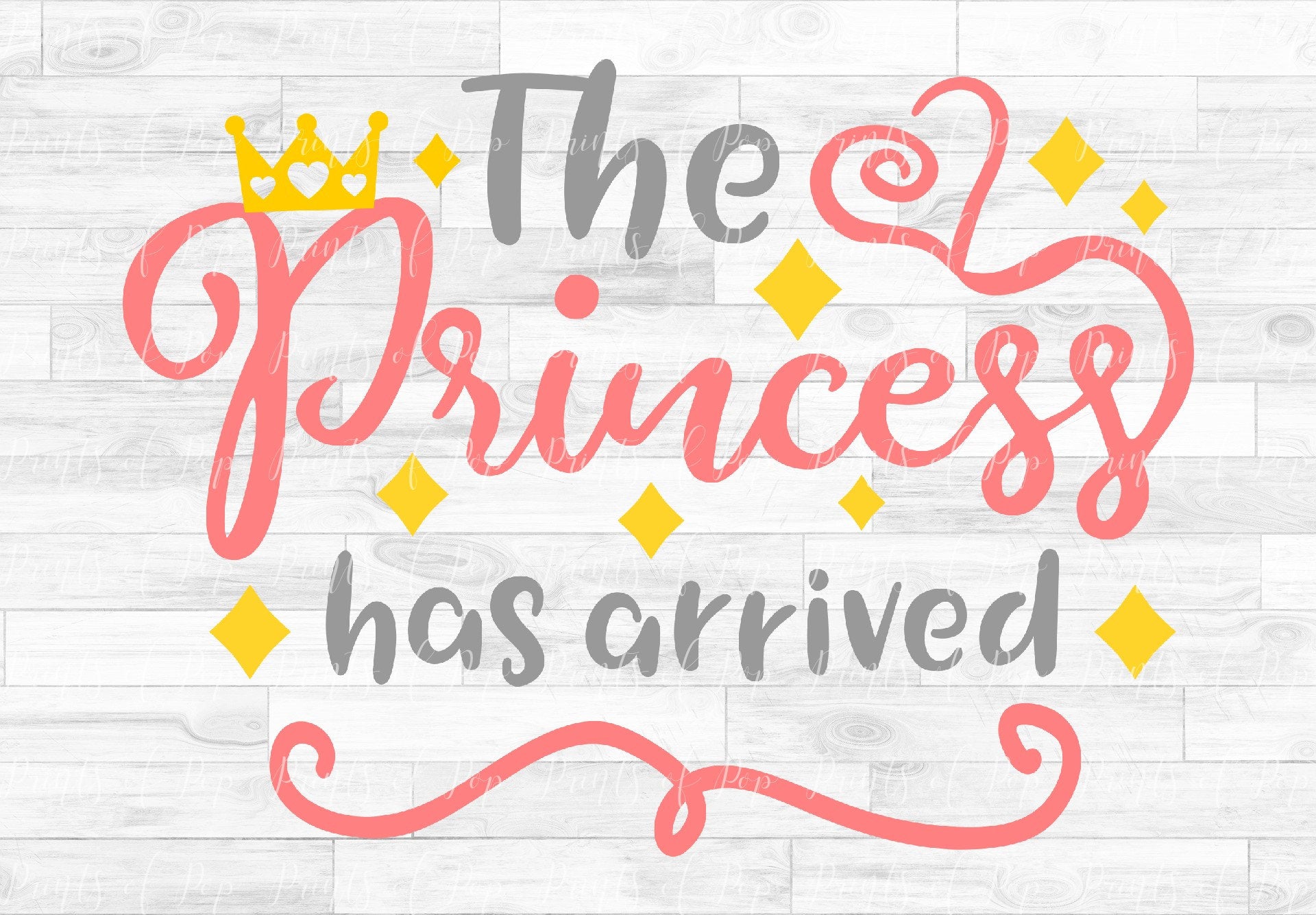 Download The Princess Has Arrived Svg Dxf Png Clip Art By Printsofpop