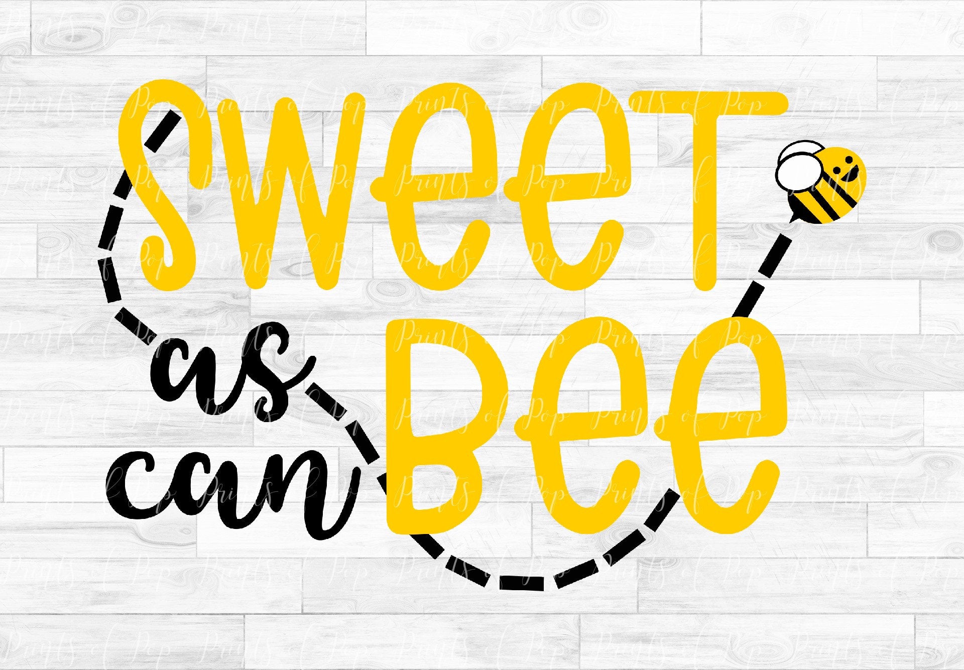 Sweet as Can Bee svg dxf png - printsofpop
