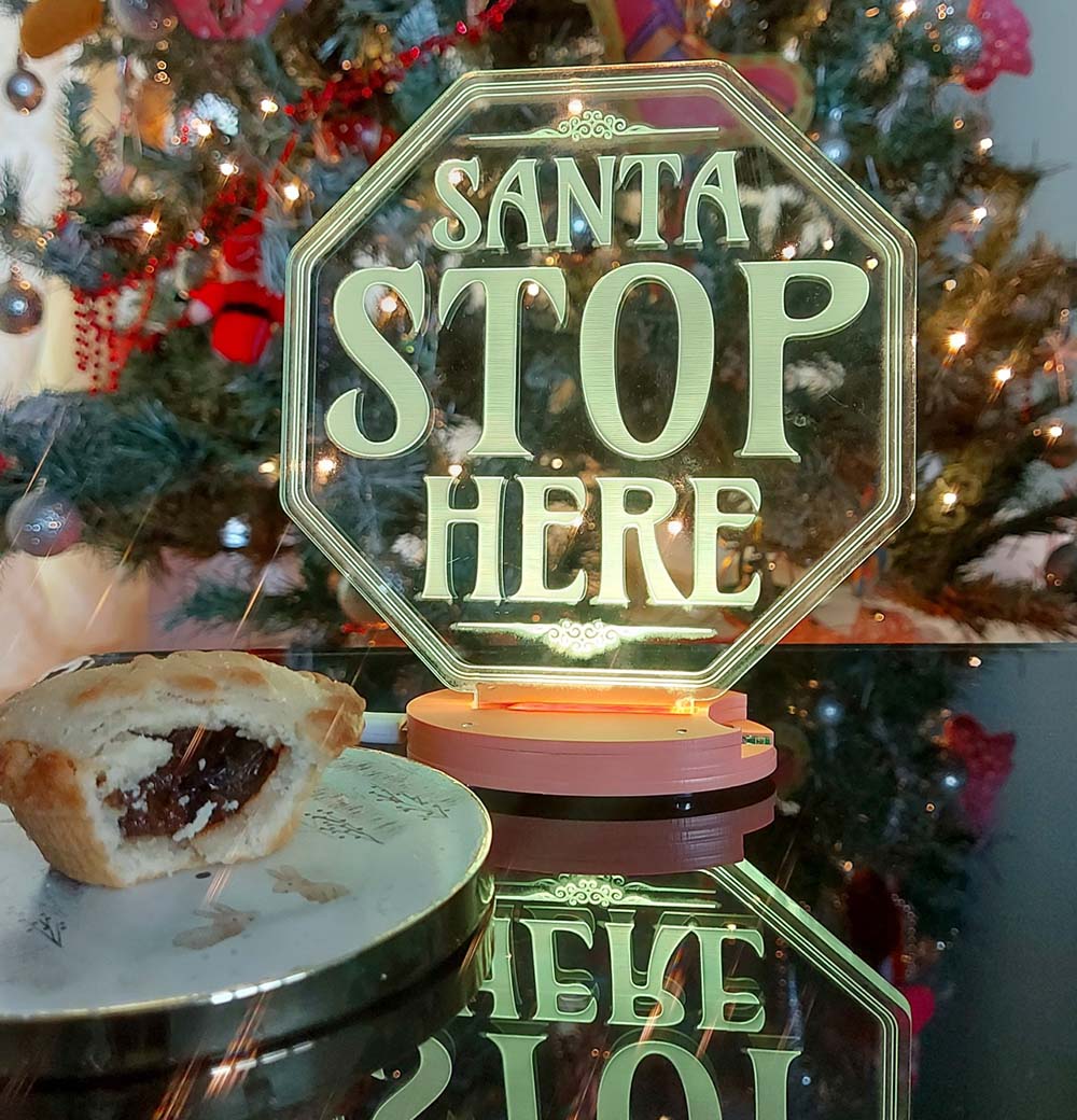 Laser Cut Santa Stop Here Edge Lit Sign - Christmas 2021 4