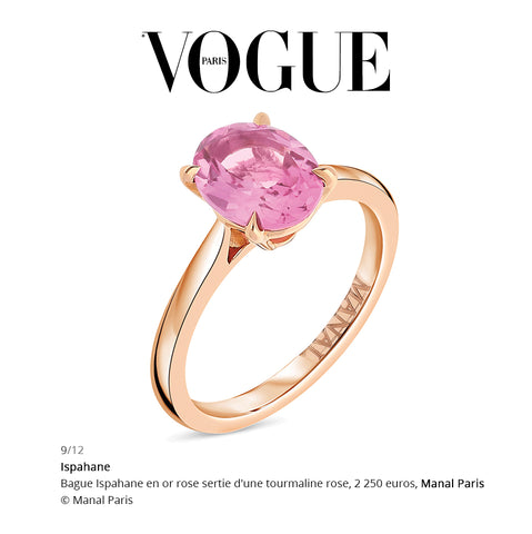 VOGUE MANAL PARIS BAGUE FIANÇAILLE TOURMALINE ROSE OR ROSE 18 CARATS ISPAHANE