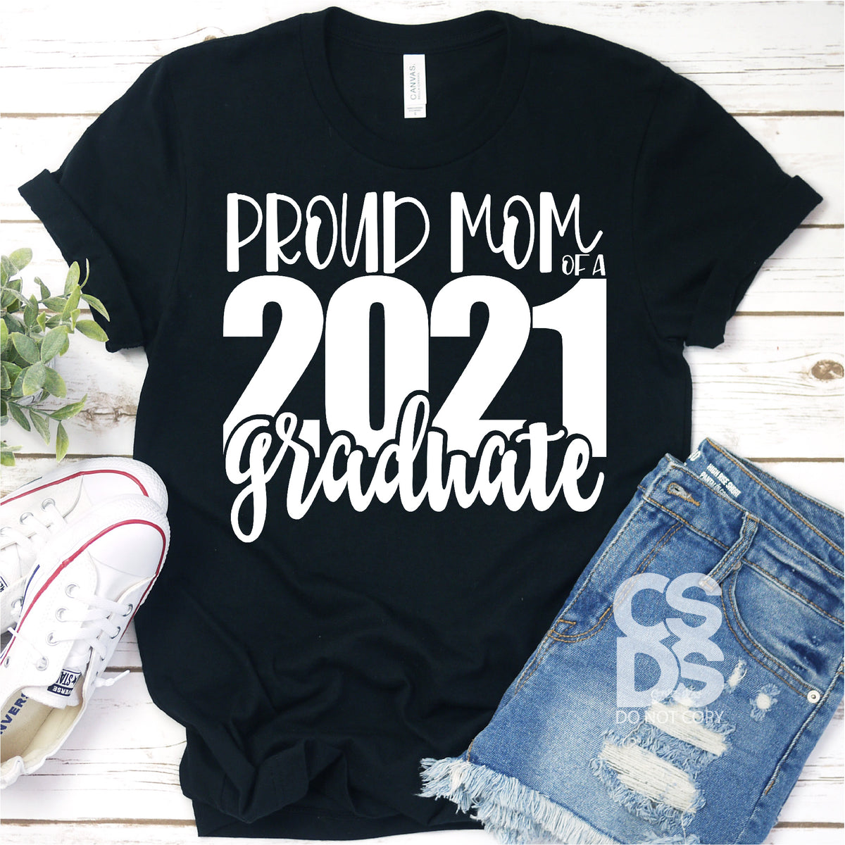 Screen Print Transfer - Proud Mom of a 2021 Graduate - White – CSDS Vinyl