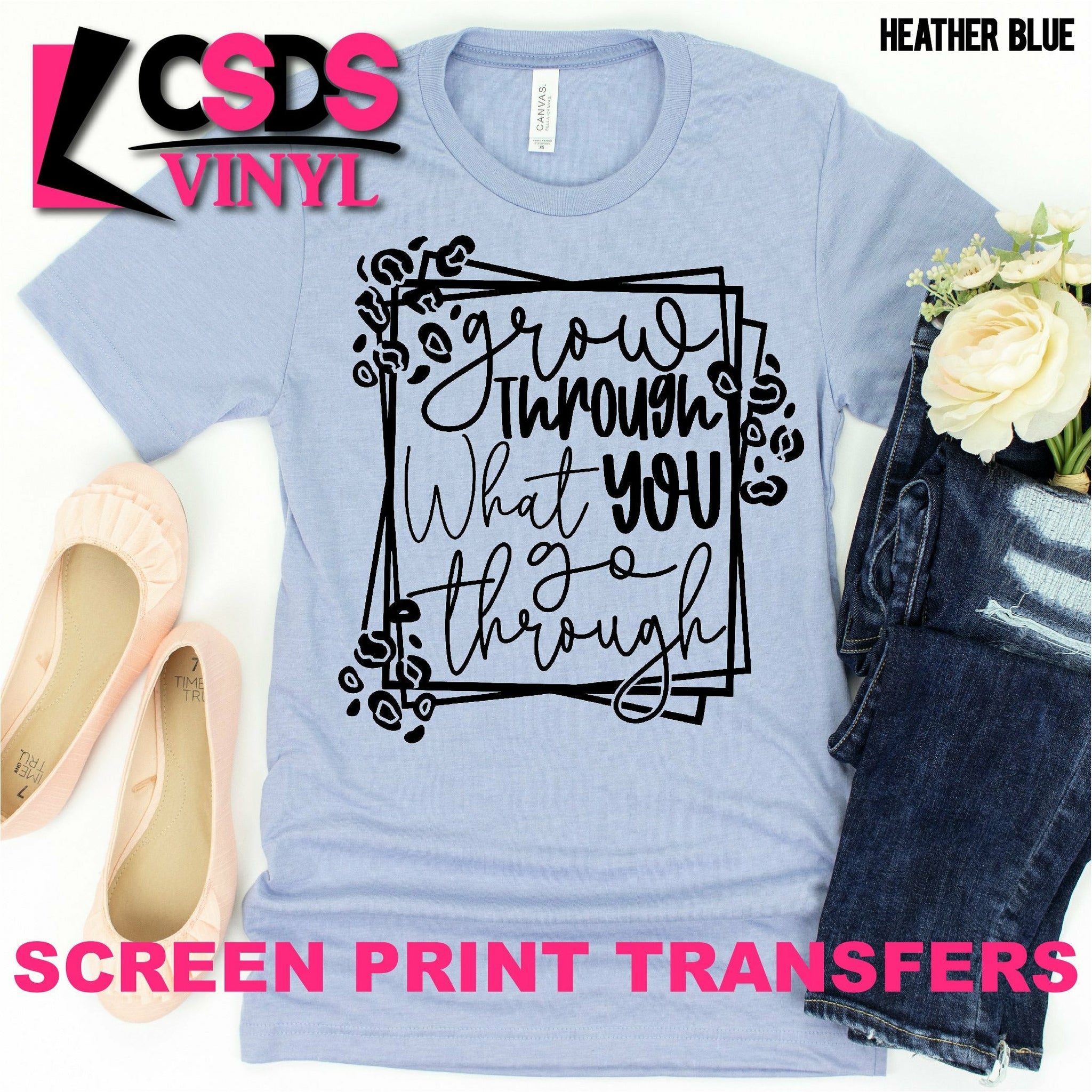 Screen Print Transfer - Grow Through What You Go Through - Black – CSDS ...