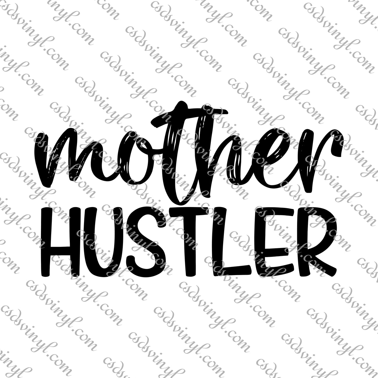 Download Svg0100 Mother Hustler Svg Cut File Csds Vinyl