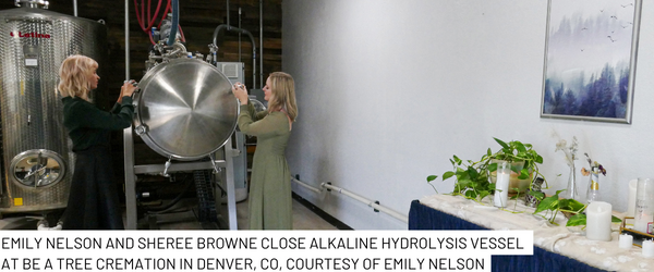 Emily Nelson and Sheree Browne Operate Alkaline Hydrolysis Vessel at Be a Tree Cremation in Denver, CO