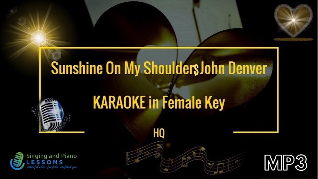 0 Title Sunshine on my shoulders, John Denver KARAOKE in Female Key, Instrumental HQ/ Baritone for Males