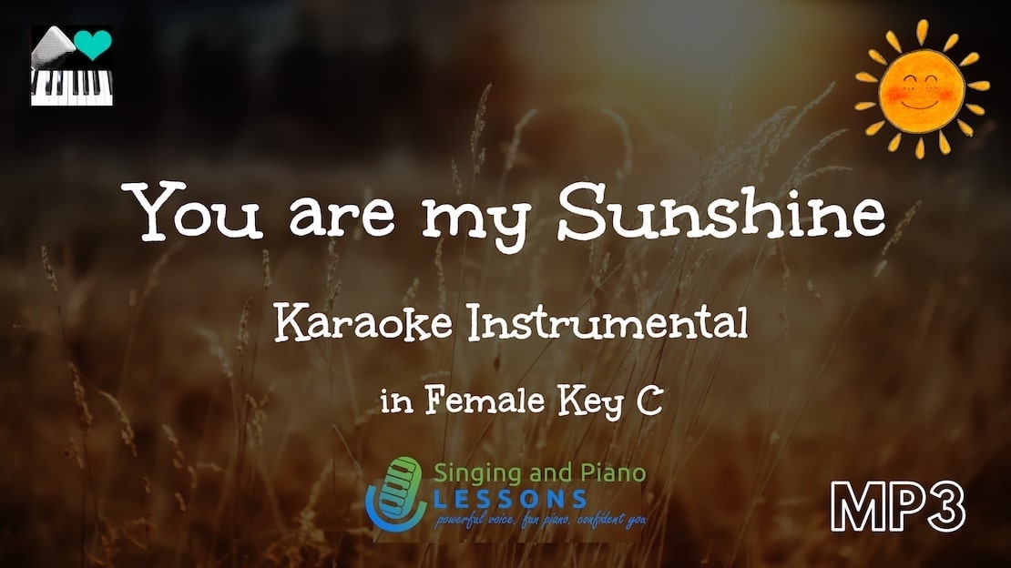 0 You Are My Sunshine Karaoke in Female key C/ Baritone for Males
