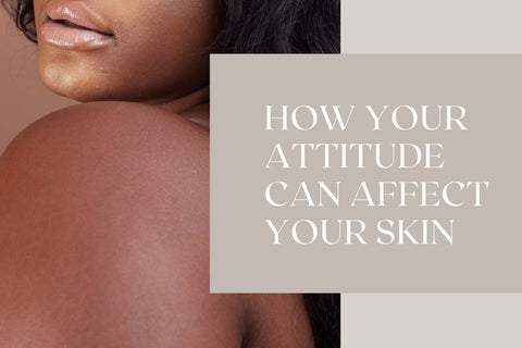 Mujer con título "Cómo tu actitud puede afectar tu piel"