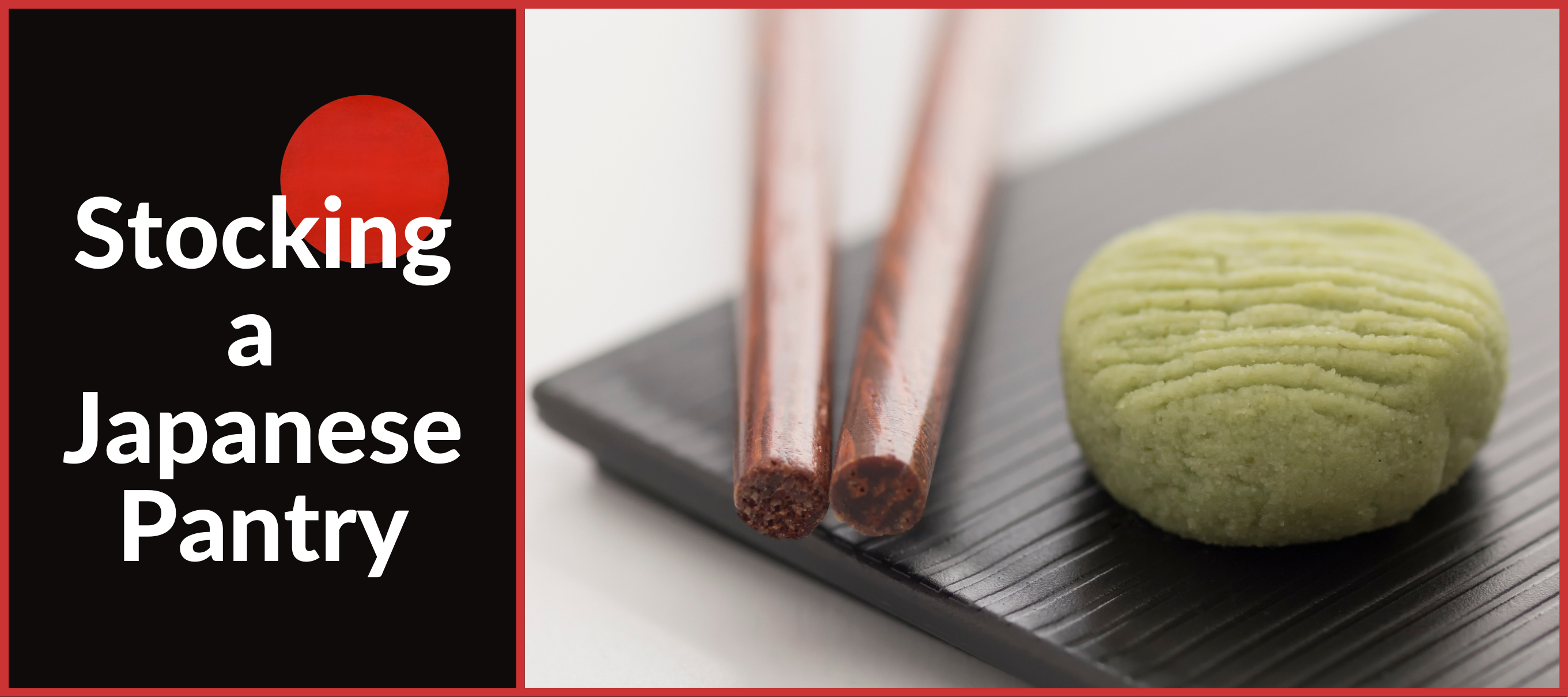 Stocker un garde-manger japonais - wasabi – santokuknives