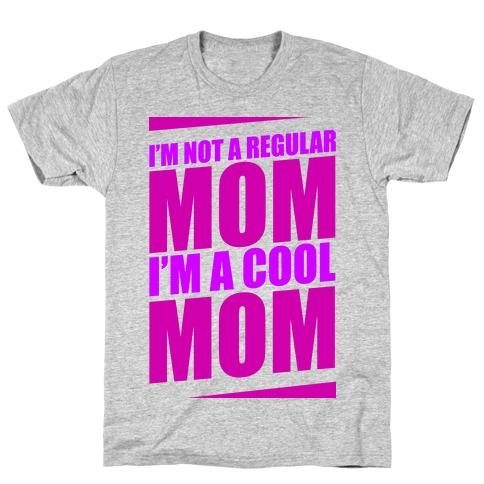 not a regular mom shirt