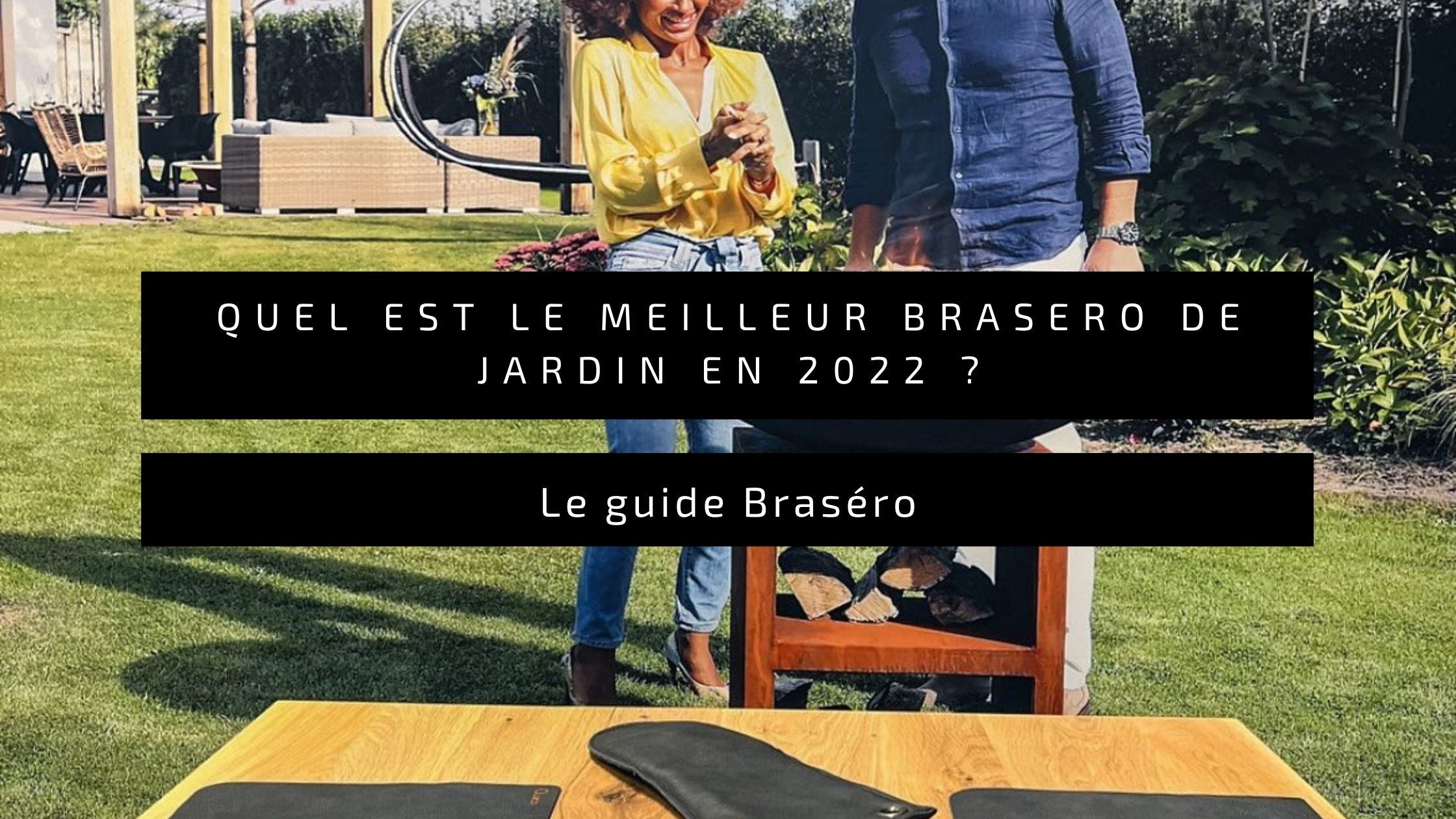 Tout savoir sur le brasero pour l'utiliser comme un pro!