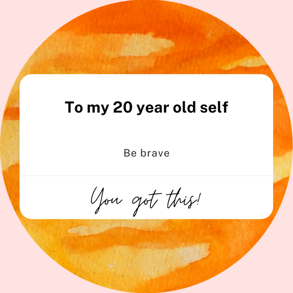 Advice to my 20-year-old self