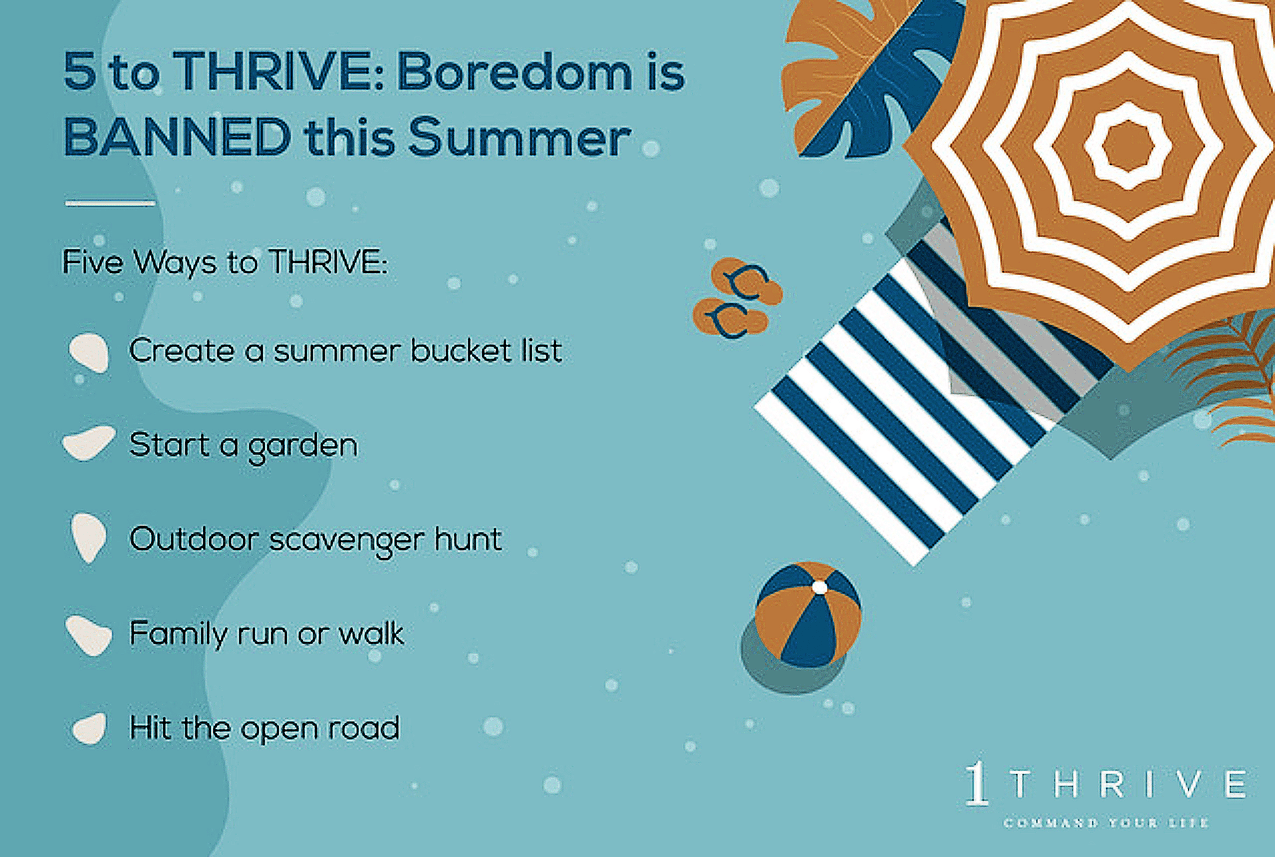 5 to THRIVE: Boredom is BANNED this Summer