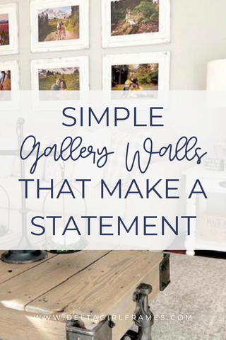 Simple Gallery Walls That Make A Statement | Delta Girl Grames