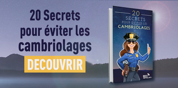 20 secrets pour éviter les cambriolages