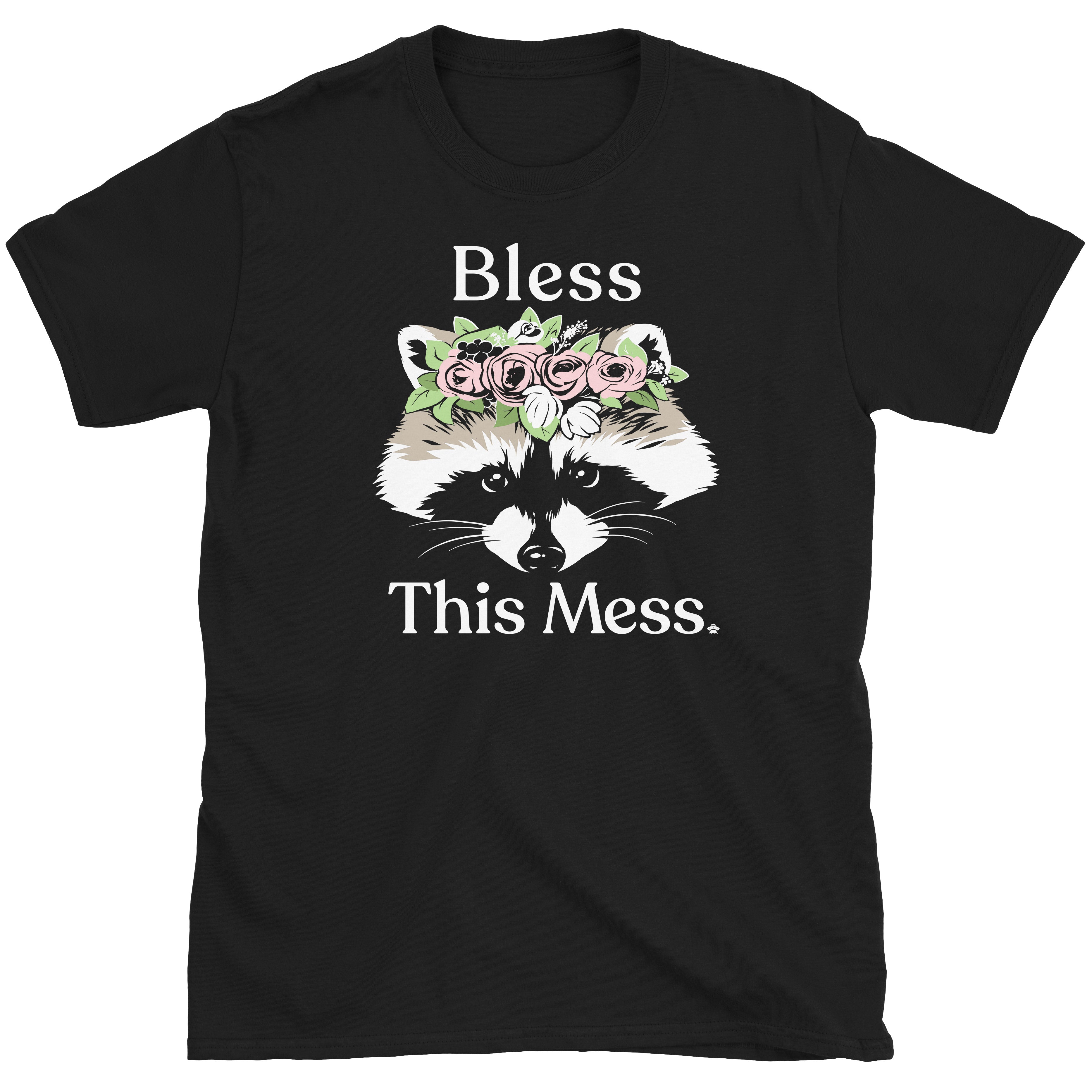 Bless This Mess T-Shirt – Saucer Boss