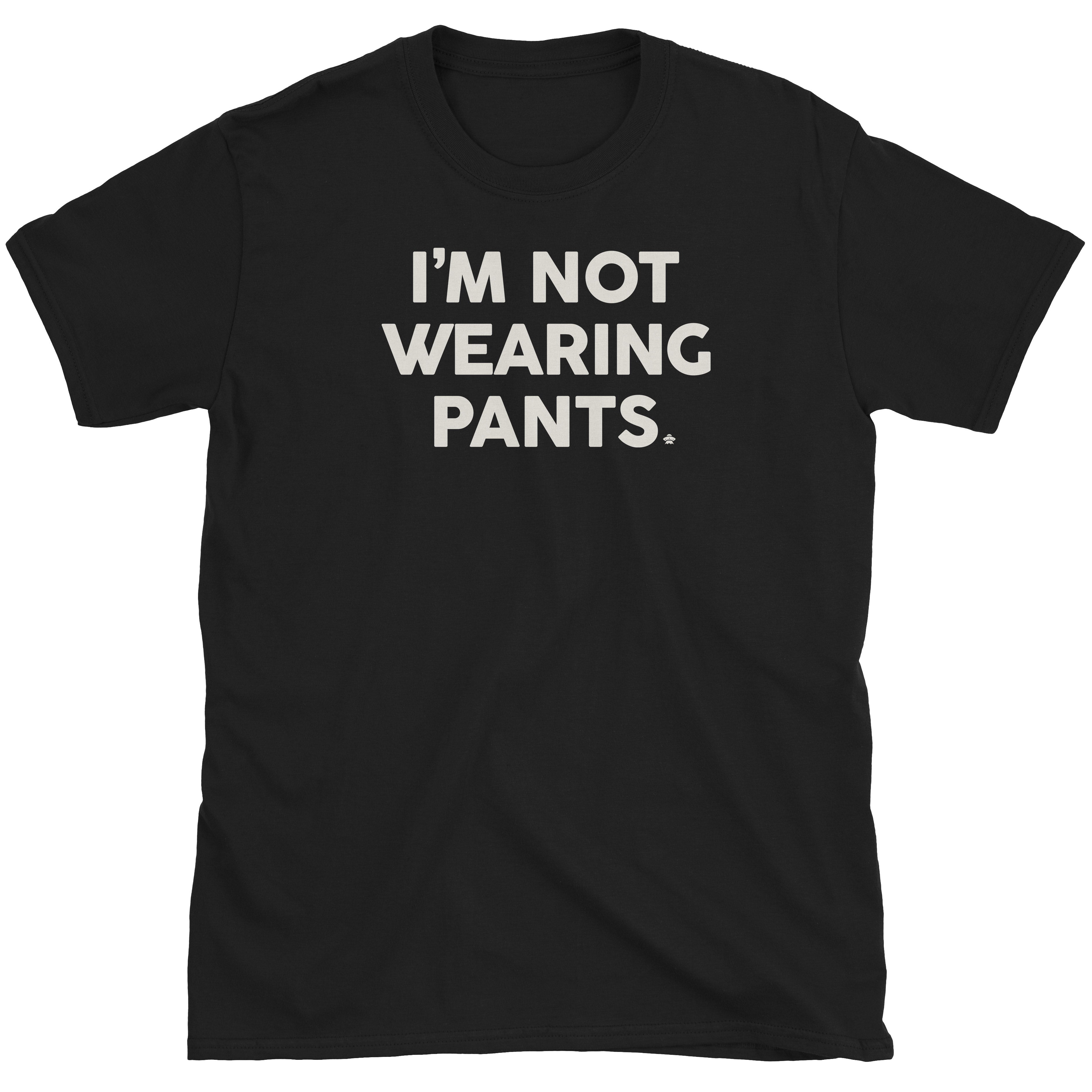 Not Wearing Pants Zoom Meeting T-Shirt – Saucer Boss