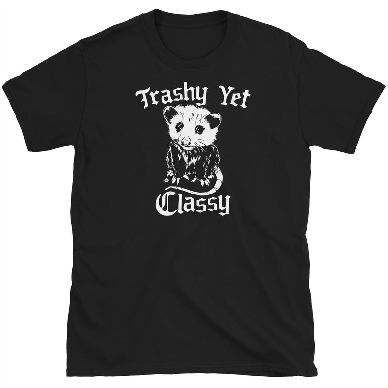 Trashy Yet Classy Possum T-Shirt – Saucer Boss