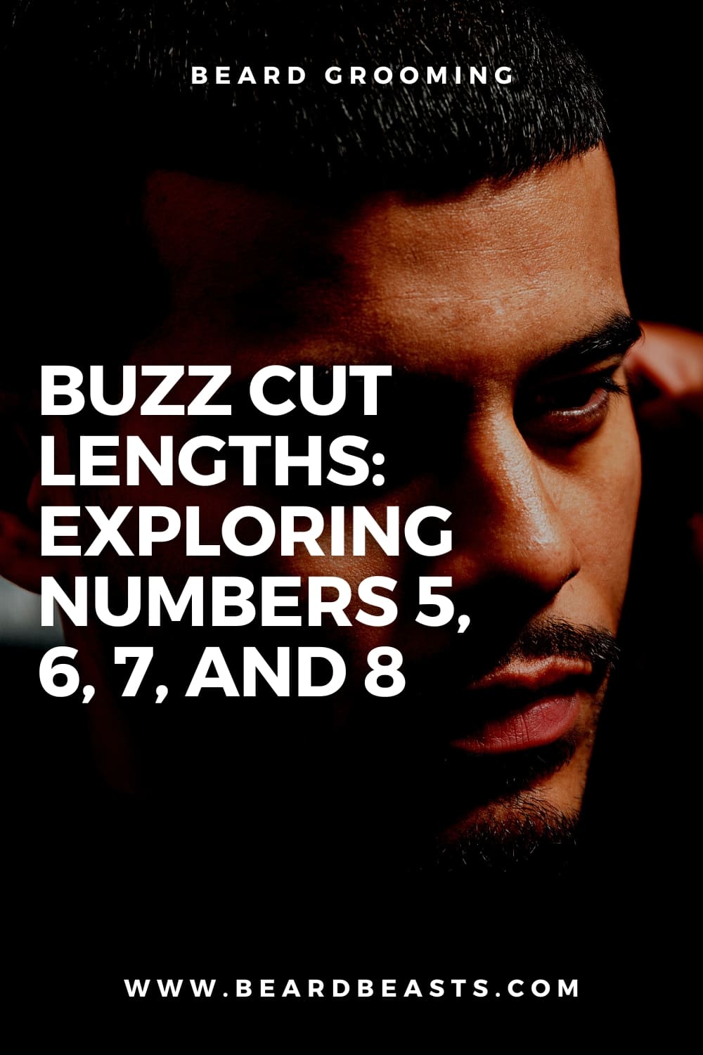 Buzz Cut Lengths: Exploring Numbers 5, 6, 7, and 8 Pinterest Pin