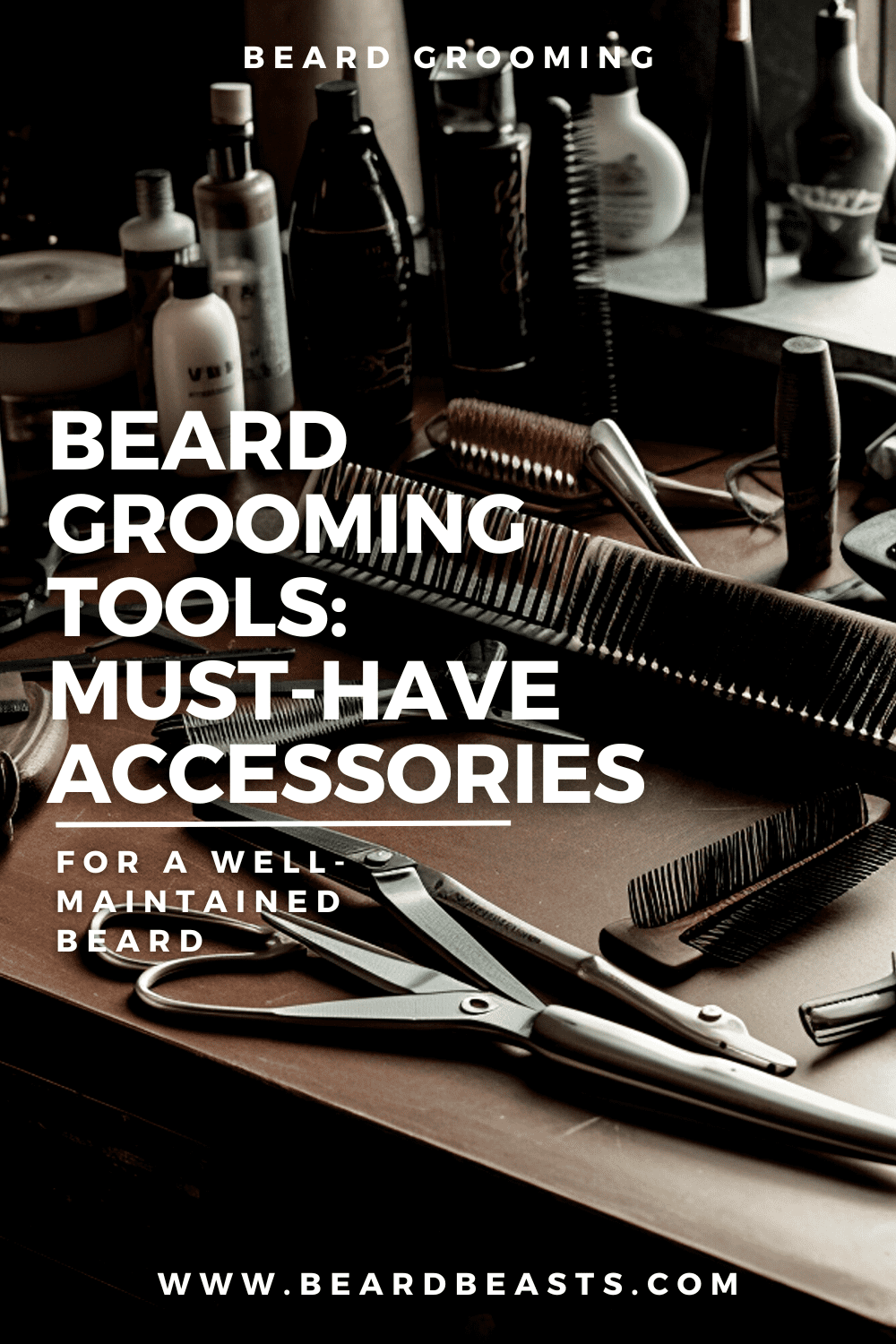 Beard grooming tools pinterest pin