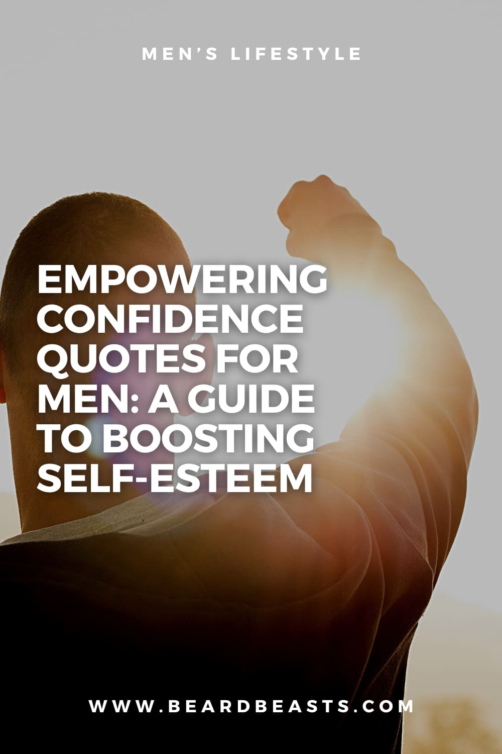 Empowering Confidence Quotes for Men: A Guide to Boosting Self-Esteem Pinterest Pin