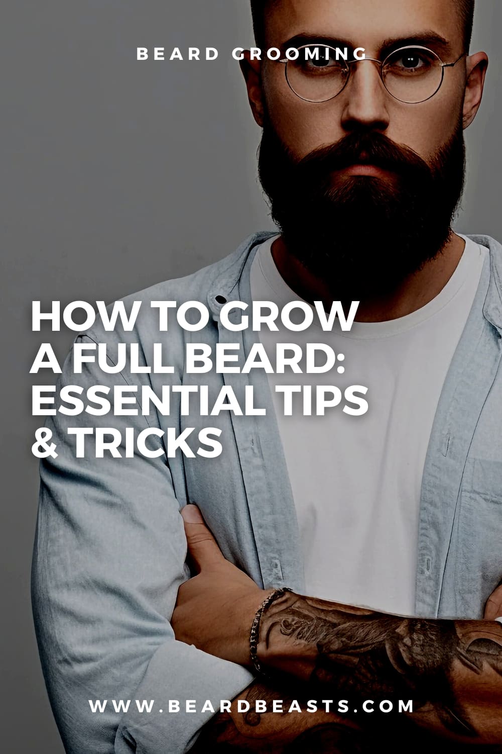 How To Grow A Full Beard: Essential Tips & Tricks Pinterest Pin