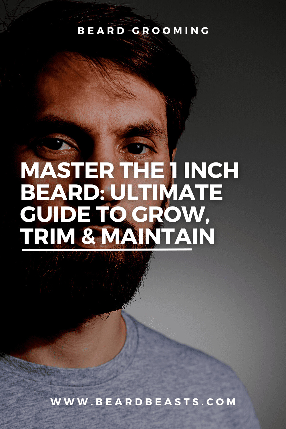 Master the 1 Inch Beard: Ultimate Guide to Grow, Trim & Maintain Pinterest Pin