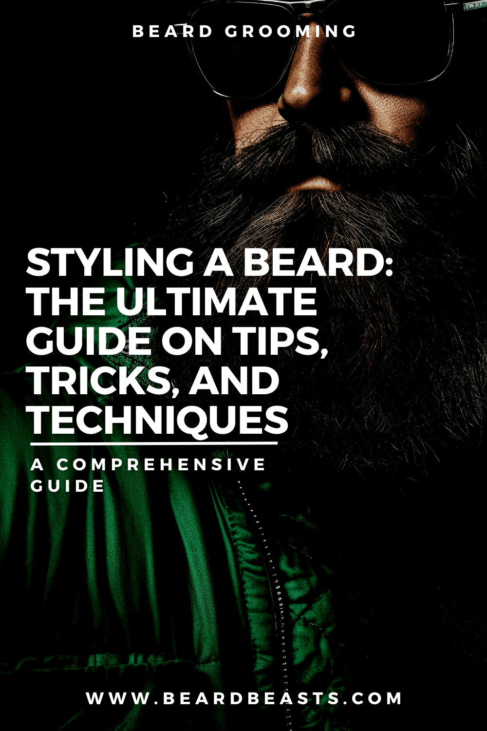 Styling a Beard: The Ultimate Guide on Tips, Tricks, and Techniques Pinterest Pin