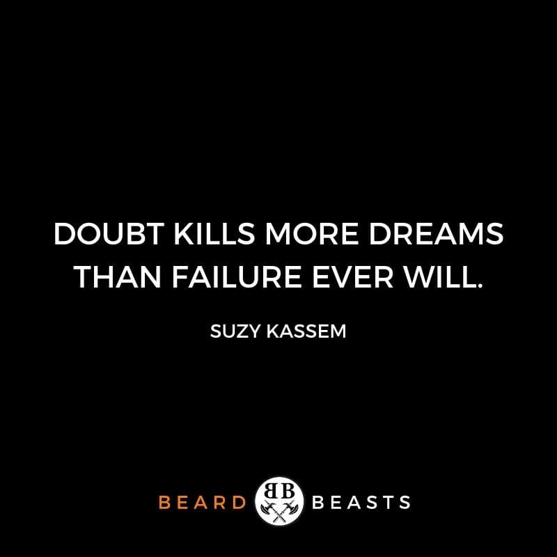 confidence quotes for men quotes "Doubt kills more dreams than failure ever will."