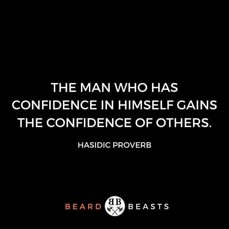 The man who has confidence in himself gains the confidence of others.