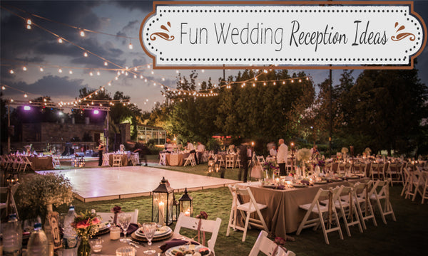 Fun Wedding Reception Ideas