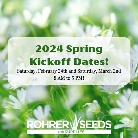 Rohrer Seeds 2024 Spring Kickoff February 24th and March 2nd