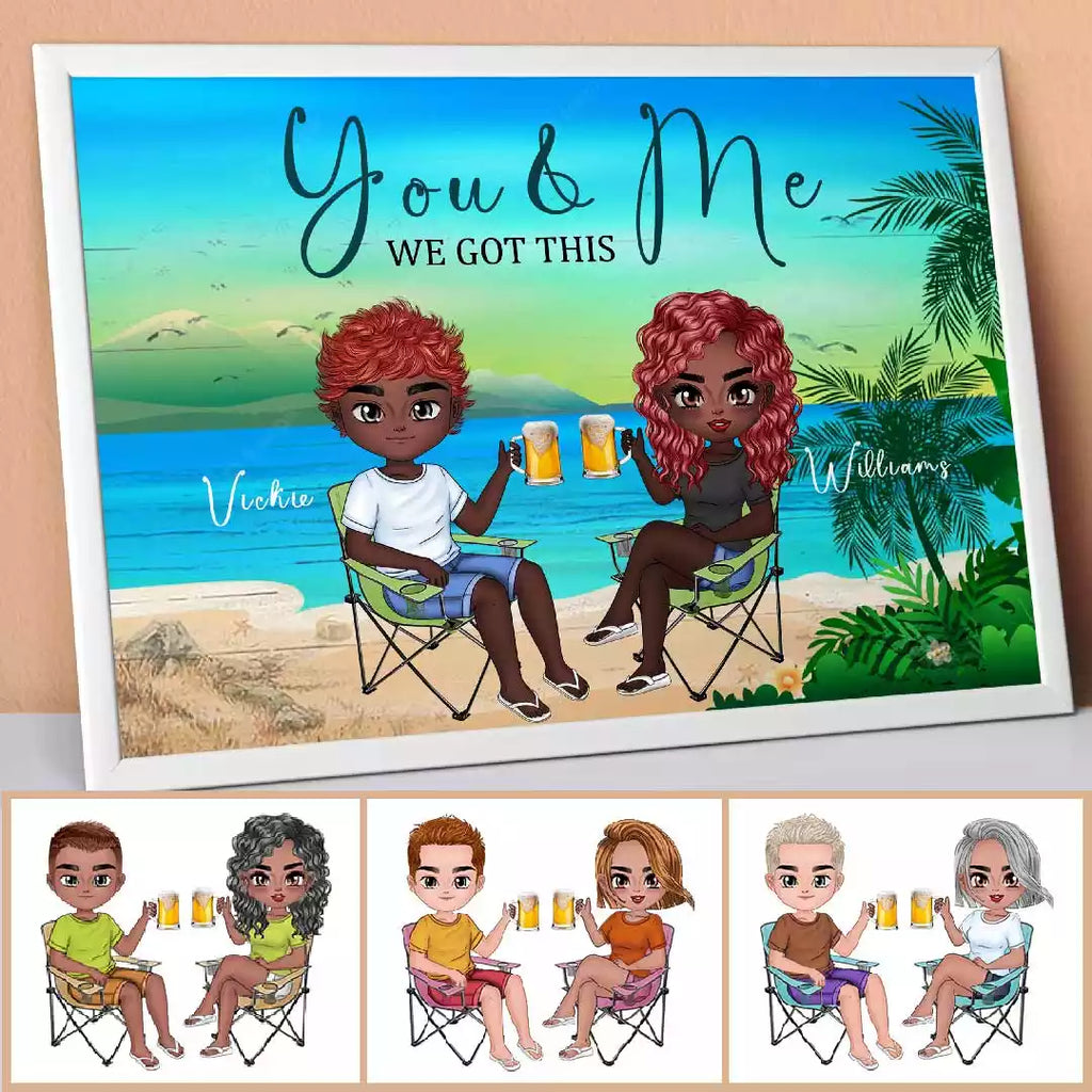  You & Me We Got This Male and Female at the beach Personalized Poster