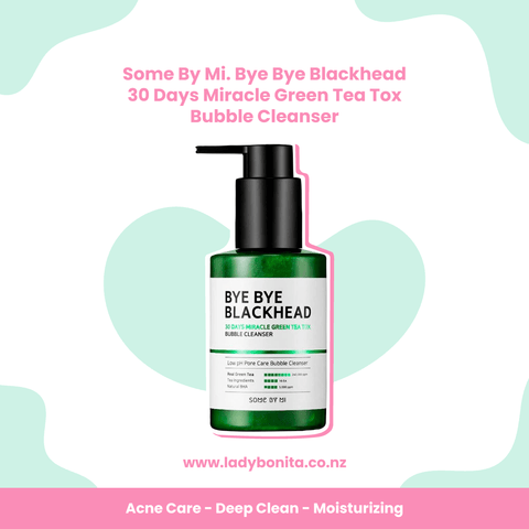 Some By Me Bye Bye Blackhead 30 Days Miracle Green Tea Tox Bubble Cleanser