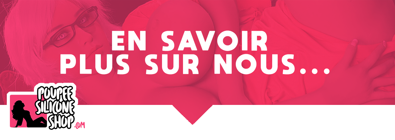 En savoir plus sur Poupée Silicone Shop