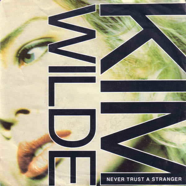 Kim Wilde : Never Trust A Stranger (7, Single, Pap) 0