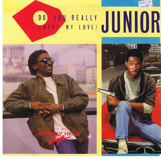 Junior  : Do You Really (Want My Love) (7, Single) 0