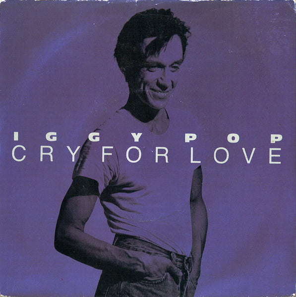 Iggy Pop : Cry For Love (7, Pic) 0